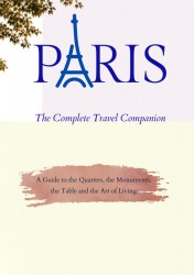 PARIS - The Complete Travel Companion