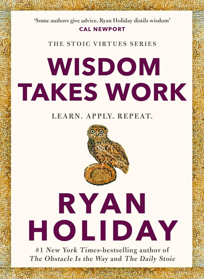 Wisdom Takes Work Wisdom Takes Work