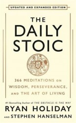 The Daily Stoic: 10th Anniversary Edition The Daily Stoic: 10th Anniversary Edition