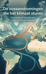 De oceaanstromingen die het klimaat sturen