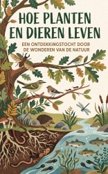 Hoe planten en dieren leven