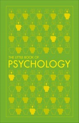 The Little Book of Psychology The Little Book of Psychology
