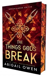 The things gods break The things gods break