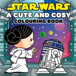 Star Wars: A Cute and Cosy Colouring Book Star Wars: A Cute and Cosy Colouring Book