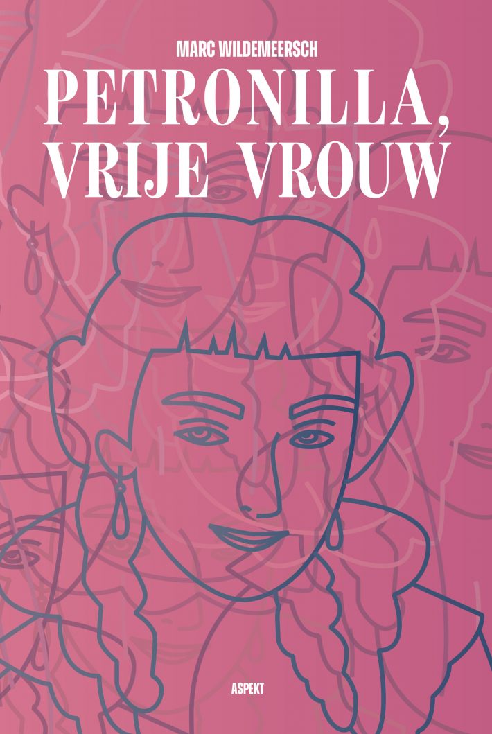 Petronilla, vrije vrouw in een tomeloze tijd Petronilla, vrije vrouw in een tomeloze tijd
