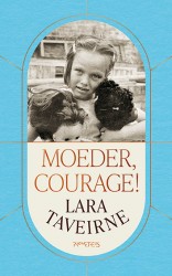 Moeder, courage!