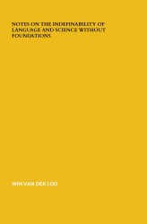 Notes on The Indefinability of Language and Science Without Foundations