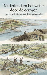 Nederland en het water door de eeuwen
