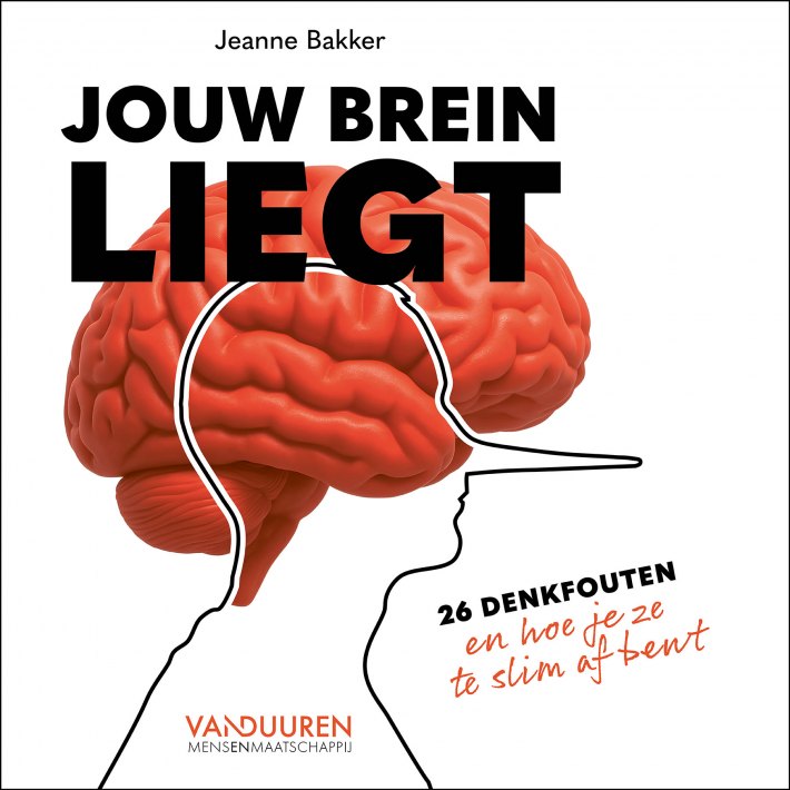 Jouw brein liegt Jouw brein liegt