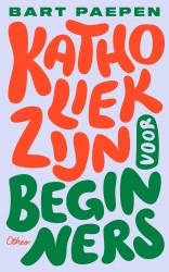 Katholiek zijn voor beginners