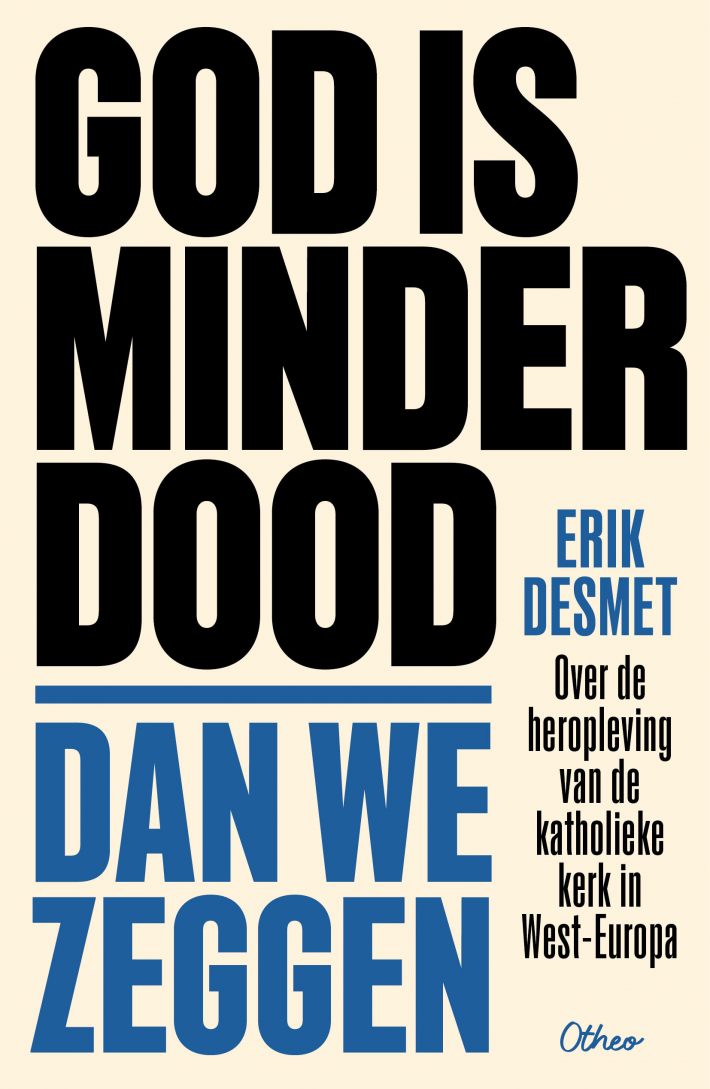 God is minder dood dan we zeggen