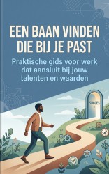 Een baan vinden die bij je past