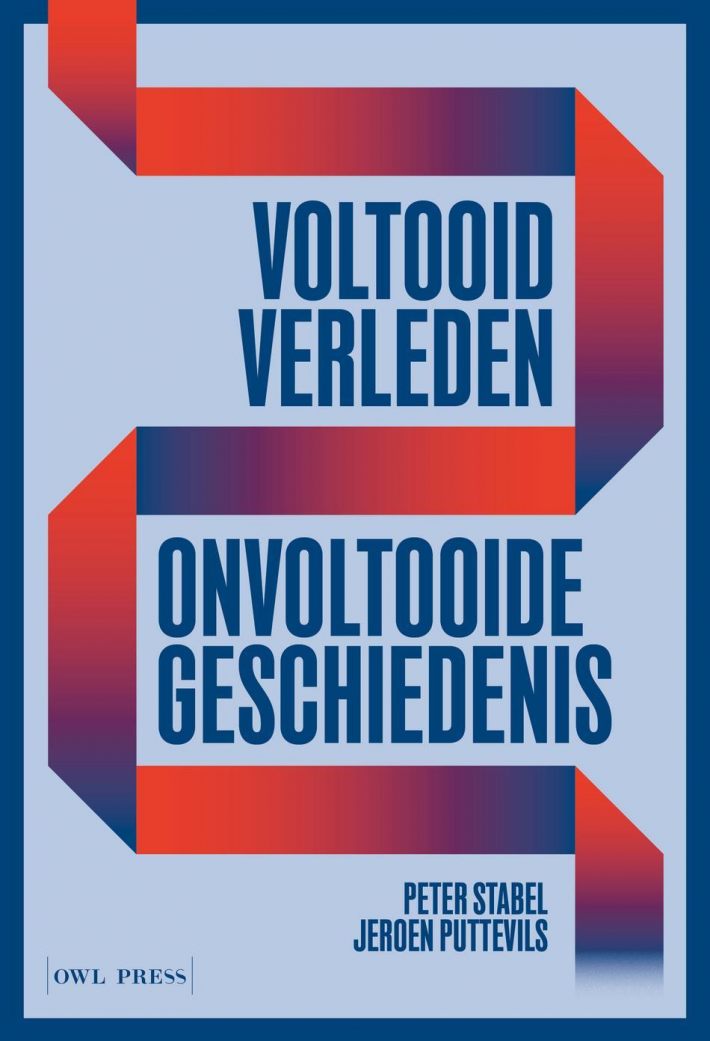 Voltooid verleden, onvoltooide geschiedenis