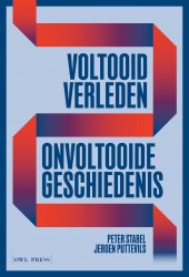 Voltooid verleden, onvoltooide geschiedenis