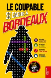 Le Coupable se cache à Bordeaux
