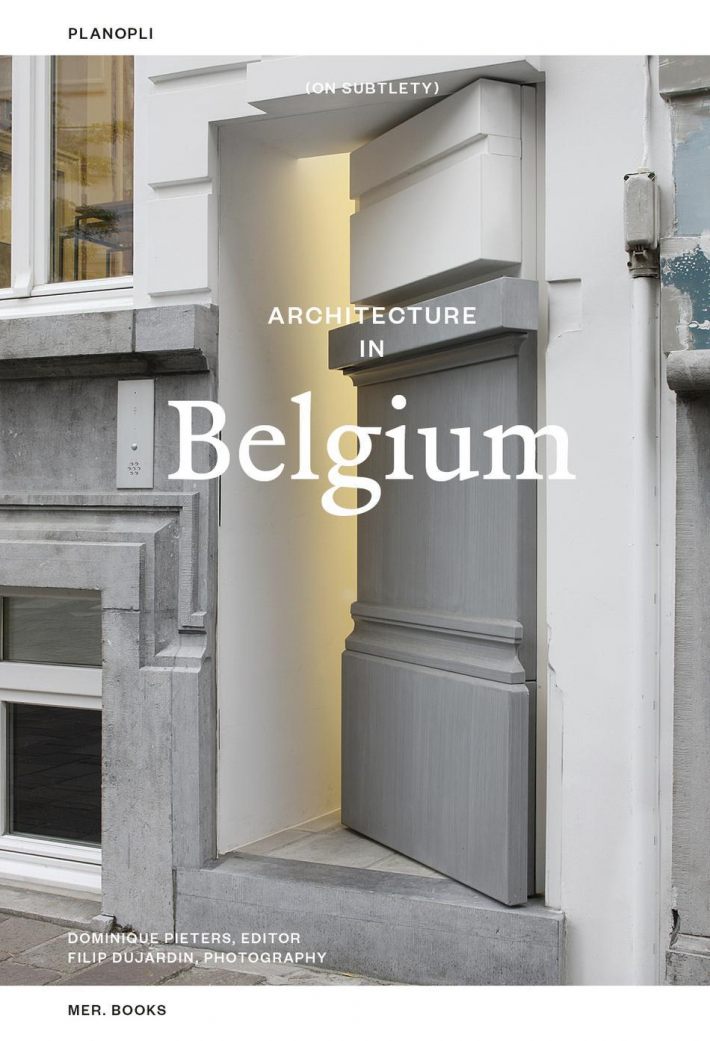 Architecture in Belgium (On Subtlety) Architecture in Belgium (On Subtlety)