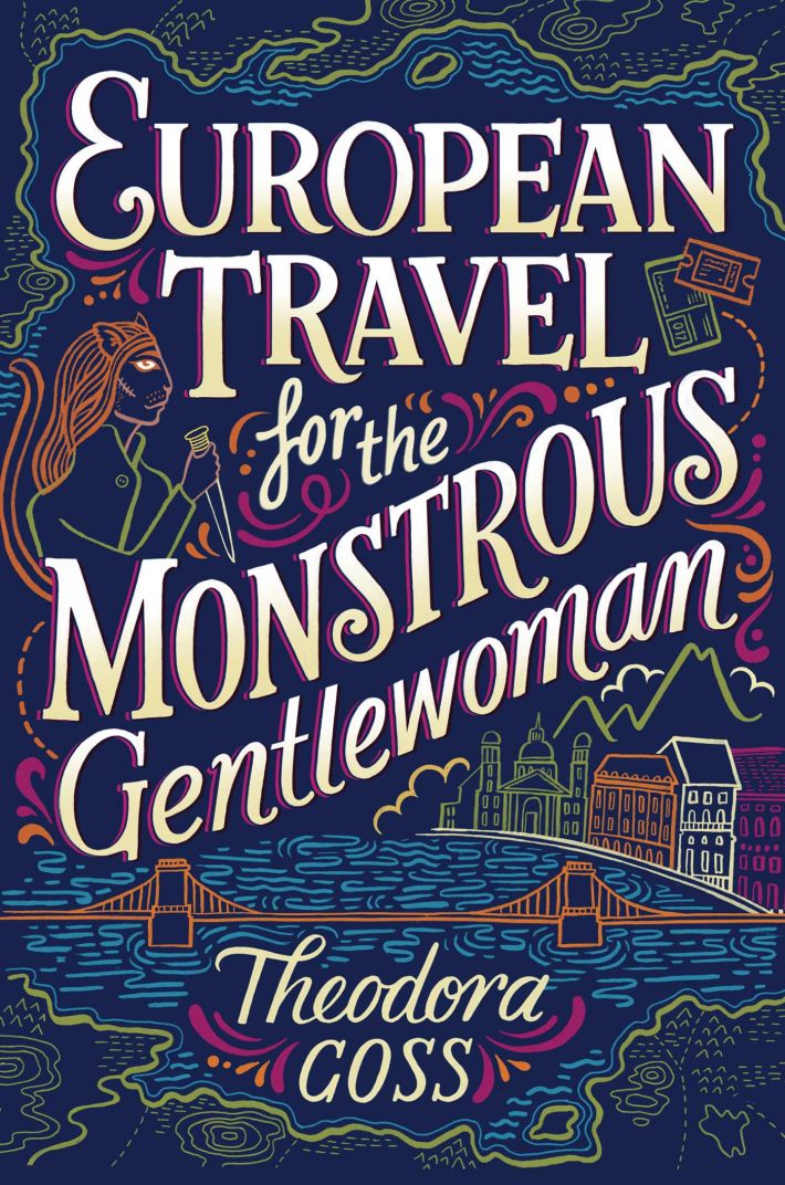 European Travel for the Monstrous Gentlewoman European Travel for the Monstrous Gentlewoman