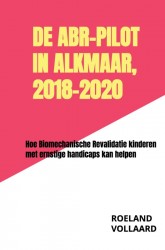 De ABR-pilot in Alkmaar, 2018-2020