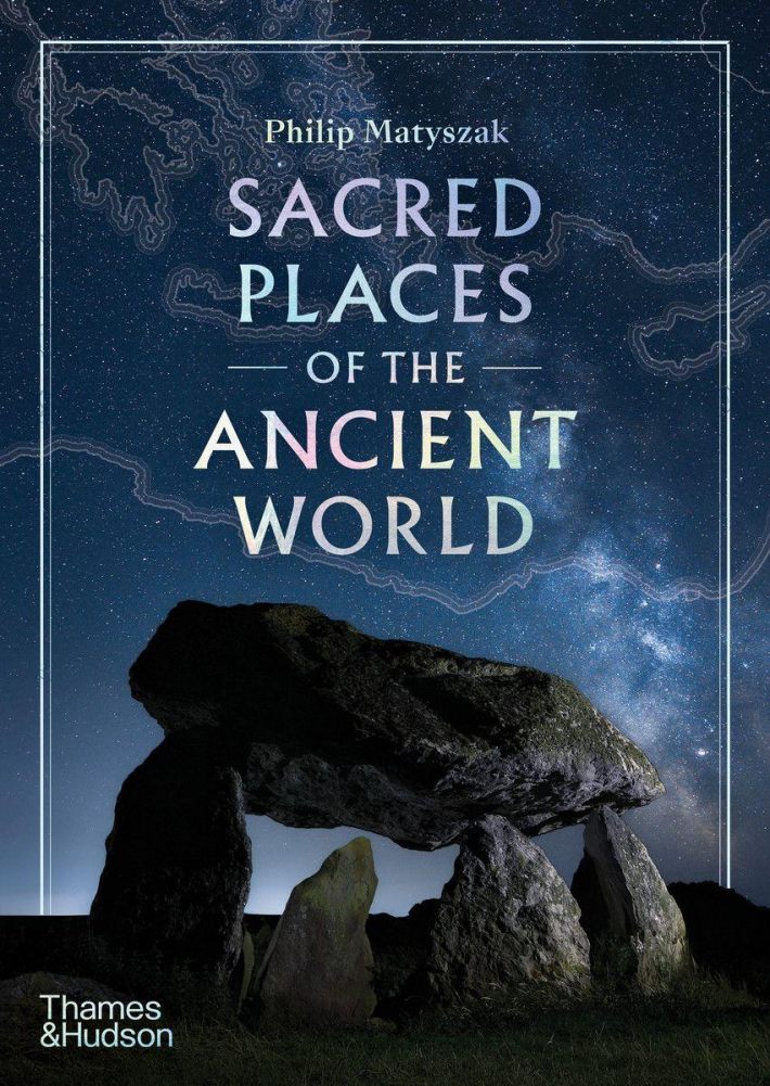 Sacred Places of the Ancient World Sacred Places of the Ancient World