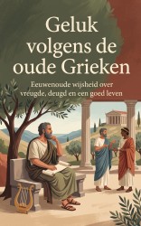 Geluk volgens de oude Grieken
