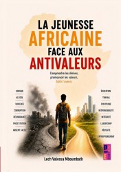 La jeunesse africaine face aux antivaleurs