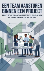 Een team aansturen binnen een project