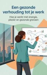 Een gezonde verhouding tot je werk