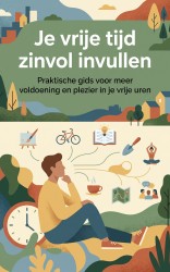 Je vrije tijd zinvol invullen