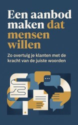 Een aanbod maken dat mensen willen