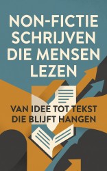 Non-fictie schrijven die mensen lezen