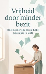 Vrijheid door minder bezit