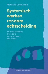 Systemisch werken rondom echtscheiding