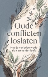 Oude conflicten loslaten