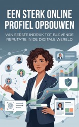 Een sterk online profiel opbouwen