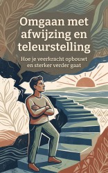 Omgaan met afwijzing en teleurstelling