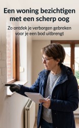 Een woning bezichtigen met een scherp oog