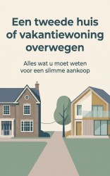 Een tweede huis of vakantiewoning overwegen