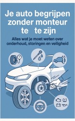 Je auto begrijpen zonder monteur te zijn