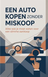 Een auto kopen zonder miskoop