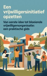 Een vrijwilligersinitiatief opzetten