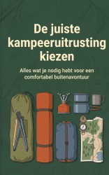 De juiste kampeeruitrusting kiezen