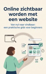 Online zichtbaar worden met een website
