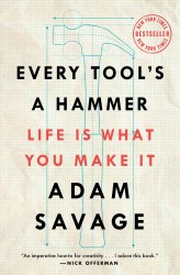 Every Tool's a Hammer Every Tool's a Hammer