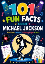 101 Facts About Michael Jackson