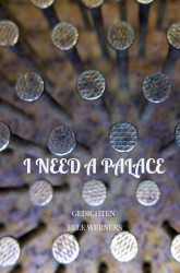 I NEED A PALACE