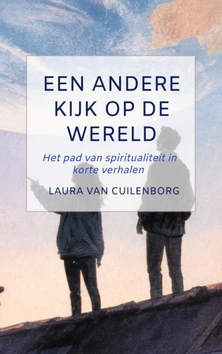 Een andere kijk op de wereld