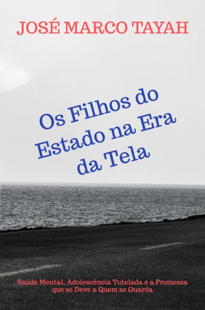 Os Filhos do Estado na Era da Tela