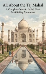 All About the Taj Mahal
