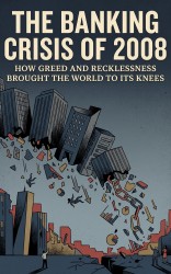 The Banking Crisis of 2008