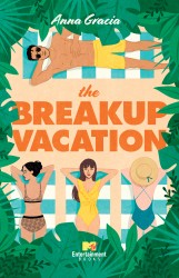 Gracia, A: Breakup Vacation Gracia, A: Breakup Vacation